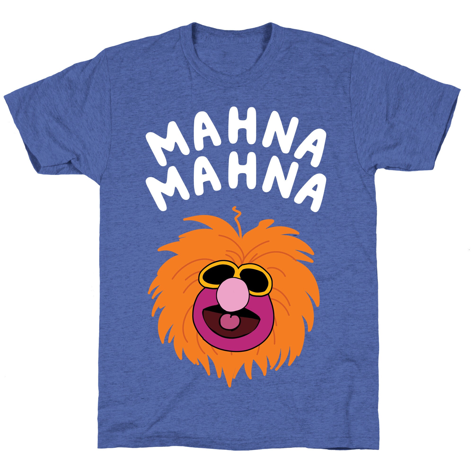 Mahna Mahna Muppet Unisex Triblend Tee